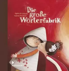 Couverture du produit · Die große Wörterfabrik - Geschenkausgabe: Poetisches Bilderbuch (Geschenkbuch) über den Wert der Liebe und der Sprache