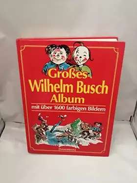 Couverture du produit · Grosses Wilhelm Busch Album