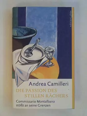 Couverture du produit · Die Passion des stillen Rächers: Commissario Montalbano stößt an seine Grenzen