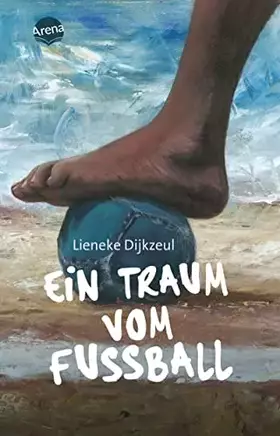 Couverture du produit · Ein Traum vom Fußball: Ein Fußballabenteuer über Freundschaft, Familie und Toleranz
