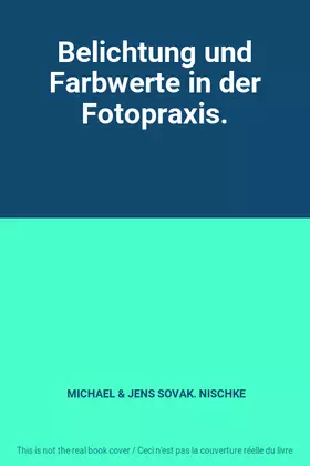 Couverture du produit · Belichtung und Farbwerte in der Fotopraxis.