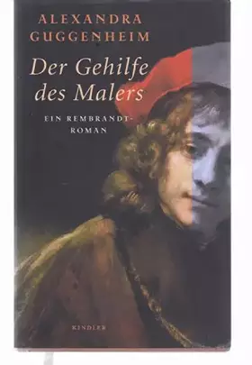 Couverture du produit · Der Gehilfe des Malers: Ein Rembrandt-Roman