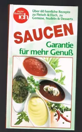 Couverture du produit · Saucen - Garantie für mehr Genuß