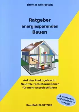 Couverture du produit · Ratgeber energiesparendes Bauen: Auf den Punkt gebracht: Neutrale Fachinformationen für mehr Energieeffizienz