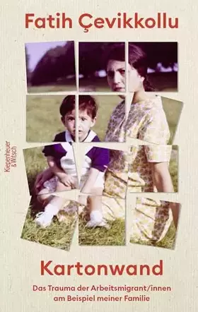 Couverture du produit · Kartonwand: Das Trauma der Arbeitsmigrant/innen am Beispiel meiner Familie