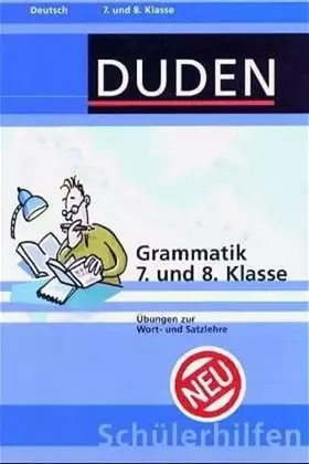 Couverture du produit · Duden Schülerhilfen, Grammatik, 7. und 8. Klasse: Übungen zur Wort- und Satzlehre