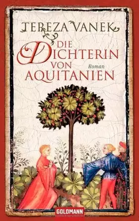 Couverture du produit · Die Dichterin von Aquitanien: Roman: Roman. Originalausgabe