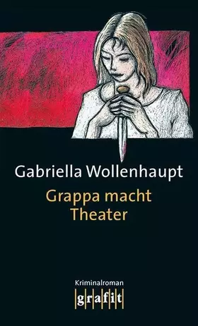 Couverture du produit · Grappa macht Theater: Kriminalroman (Maria Grappa)