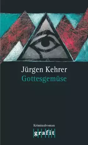 Couverture du produit · Gottesgemüse: Kriminalroman (Grafitäter und Grafitote)