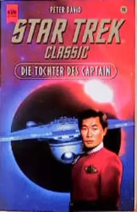 Couverture du produit · Star Trek - Die Tochter des Captain (Heyne Science Fiction und Fantasy (06))