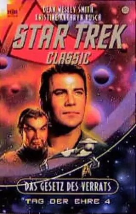 Couverture du produit · Star Trek Classic - Das Gesetz des Verrats: Tag der Ehre 4 (Heyne Science Fiction und Fantasy (06))