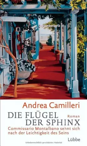 Couverture du produit · Die Flügel der Sphinx: Commissario Montalbano sehnt sich nach der Leichtigkeit des Seins. Roman