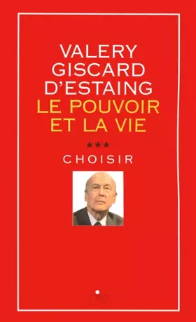 Couverture du produit · LE POUVOIR ET LA VIE. Tome III : Choisir