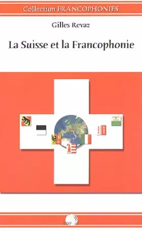 Couverture du produit · La Suisse et la Francophonie