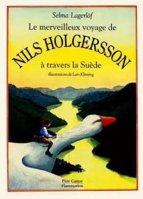 Couverture du produit · Le Merveilleux voyage de Nils Holgersson à travers la Suède