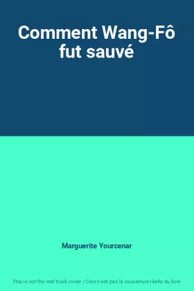 Couverture du produit · Comment Wang-Fô fut sauvé
