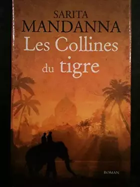 Couverture du produit · Les collines du tigre