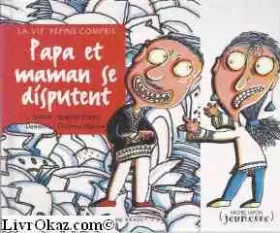 Couverture du produit · Papa et maman se disputent