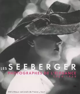 Couverture du produit · Les Séeberger: Photographes de l'élégance 1909-1939
