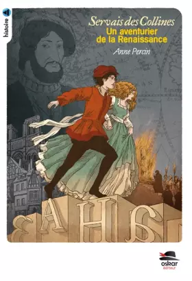 Couverture du produit · SERVAIS DES COLLINES, UN AVENTURIER DE LA RENAISSANCE: UN AVENTURIER DE LA RENAISSANCE