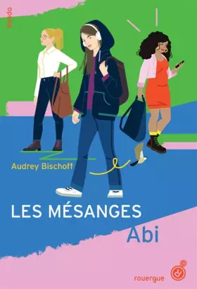 Couverture du produit · Les Mésanges: Tome 1 - Abi