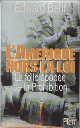 Couverture du produit · L'Amérique hors-la-loi : La folle épopée de la prohibition