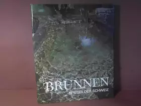 Couverture du produit · Brunnen. - Spiegel der Schweiz.