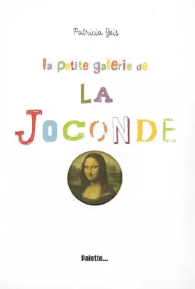 Couverture du produit · La Petite Galerie de la Joconde