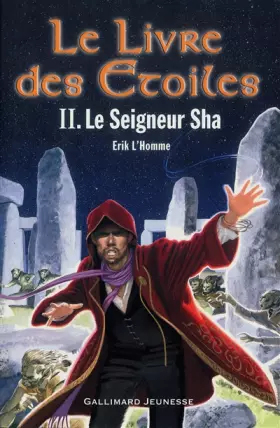 Couverture du produit · Le Livre des étoiles, tome 2 : Le Seigneur Sha