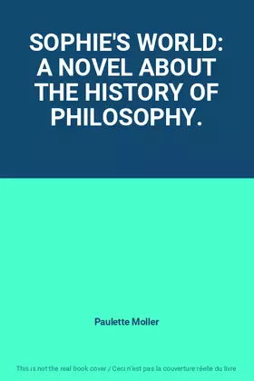 Couverture du produit · SOPHIE'S WORLD: A NOVEL ABOUT THE HISTORY OF PHILOSOPHY.