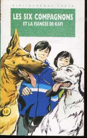 Couverture du produit · Les Six Compagnons et La Fiancée de Kafi