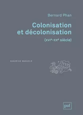 Couverture du produit · Colonisation et décolonisation (XVIe-XXe siècle)