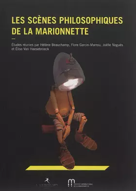 Couverture du produit · Les scènes philosophiques de la marionnette