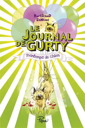 Couverture du produit · Printemps de chien (Le journal de Gurty) (French Edition)