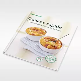 Couverture du produit · Livre Thermomix - CUISINE RAPIDE - Vorwerk - édition TM5