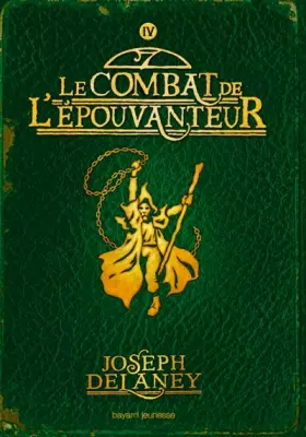 Couverture du produit · L'Epouvanteur, Tome 4 : Le combat de l'épouvanteur