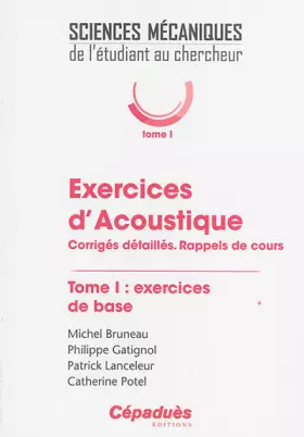 Couverture du produit · Exercices d'acoustique. Tome 1