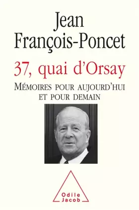 Couverture du produit · 37, quai d'Orsay : Mémoires pour aujourd'hui et pour demain