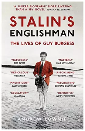 Couverture du produit · Stalin's Englishman: The Lives of Guy Burgess
