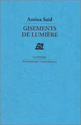 Couverture du produit · Gisements de lumière : Poèmes