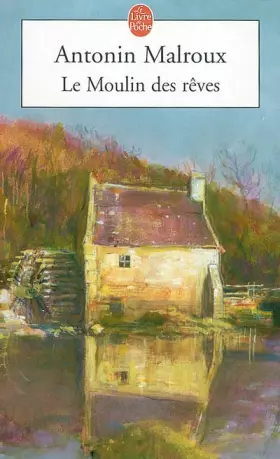 Couverture du produit · Le Moulin des rêves