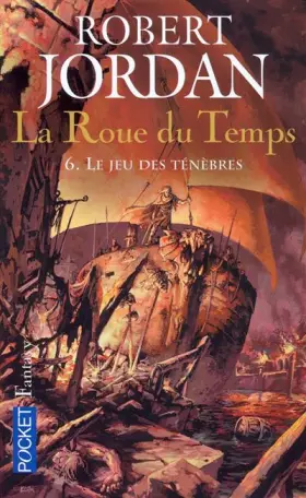 Couverture du produit · La Roue du temps, Tome 6 : Le Jeu des ténèbres