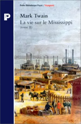 Couverture du produit · La vie sur le Mississippi, Tome 2 :