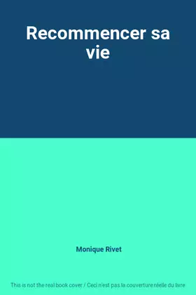 Couverture du produit · Recommencer sa vie