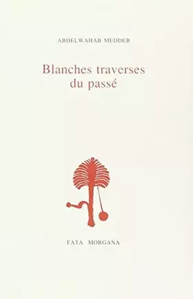 Couverture du produit · Blanches traverses du passé