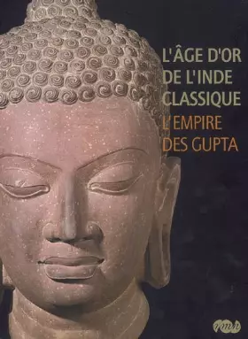 Couverture du produit · âge d'or de l'Inde classique (L'): L'Empire des Gupta