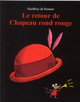 Couverture du produit · Le retour de Chapeau rond rouge