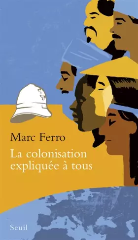 Couverture du produit · La Colonisation expliquée à tous