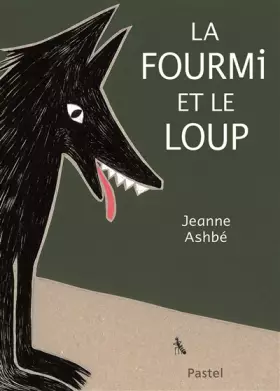 Couverture du produit · La Fourmi et le Loup (Grand Format)