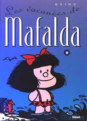 Couverture du produit · Mafalda, tome 9 : Les Vacances de Mafalda